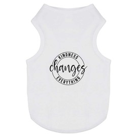 'Kindness Changes Everything Motivational Text' Pet Dog/Cat T-Shirt (PT00146353)