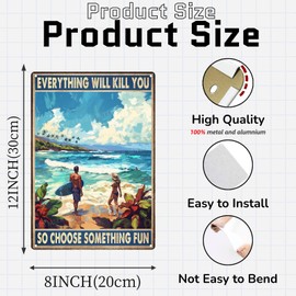 MUYIASER Metal Signs Surfing Choose Something Fun Beach Vintage Retro Aluminum Tin Sign for Garden Kitchen Office Home Bar Cafe Decor 8x12 Inch