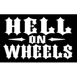 Hell on Wheels Vinyl Decal - White Window Sticker