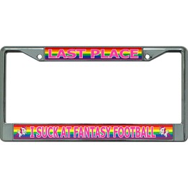 Fantasy Football I Suck Last Place Rainbow Chrome License Plate Frame