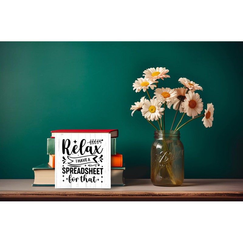 Funny Office Signs Accountant Wood Box Sign - Relax I