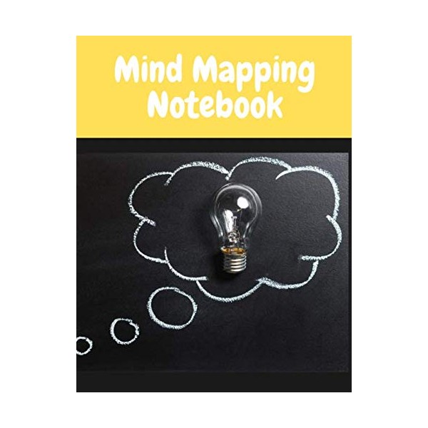 Mind Mapping Notebook: Mind Maps Journal Perfect for Brainstorming| 100