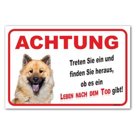 'Life After Death Sign – Caution Eurasier "