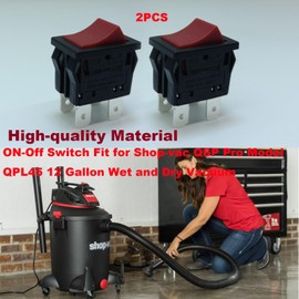 2PCS ON-Off Switch 4Pins for Shop-vac QSP Pro Model QPL45 12 Gallon Wet and Dry Vacuum