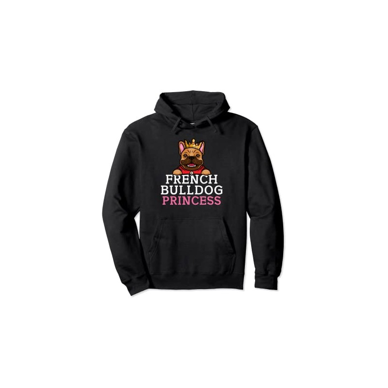 Frenchie French Bulldog Princess Pullover Hoodie