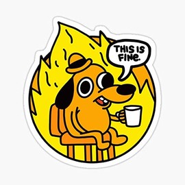 This Is Fine Doggo | Dog | Meme - Blue Background Sticker - Graphic for Auto, Wall, Laptop, Cell, Truck Windows, Cars