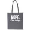 Nope. Not Today Tote Shopping Gym Beach Bag 42cm x38cm,