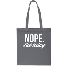 Nope. Not Today Tote Shopping Gym Beach Bag 42cm x38cm, 10 litres-Small-Grey