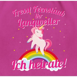 Shirtracer - Gym Bag Backpack - Fresst Feenstaub ihr Langweiler Ich heirate!, 01 Fuchsia