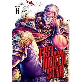 Fist of the North Star, Vol. 6 (Volume 6)