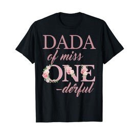Dada of Little Miss Onederful First Birthday Boho Family T-Shirt