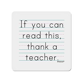 TOOLOUD If You Can Read This - Thank a Teacher 4x4 Square Sticker - 4 Pack Stickers for Laptop, Water Bottles, Bumper,Computer, Phone, Decals