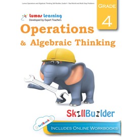 Lumos Operations and Algebraic Thinking Skill Builder, Grade 4 - Real World and Multi-Step Problems: Plus Online Activities, Videos and Apps