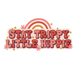4” Stay Trippy Little Hoppie Rainbow Sticker Hippie Today Pink Rainbow