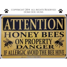 Domi Dog Signs Metal /Aluminum Attention Honey Bees Sign 8"x12" Caution Warning Bee's Bee