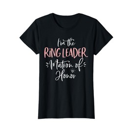 Ring Leader Matron of Honor Funny Matching Bachelorette Gift T-Shirt