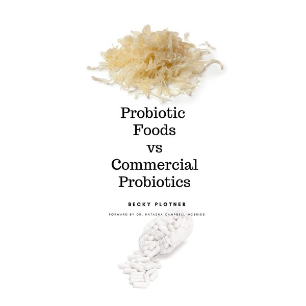 Probiotic Foods vs Commercial Probiotics