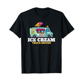 Ice Cream Truck Driver Ice Cream Man T-Shirt