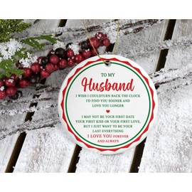 Husband Gifts from Wife- to My Husband I Wish I Could Turn Back The Clock Christmas Ornament- X Mas Decoration Gift Idea for Hubby Printed on Both Sides