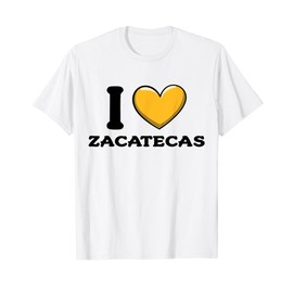 I Love Zacatecas Mexico T-Shirt