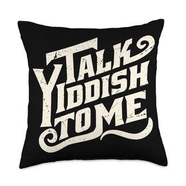 Talk Yiddish Jewish Jew Judaism Hebrew Culture Festivals Throw Pillow