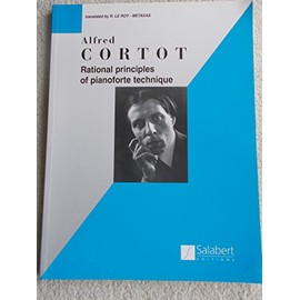 Rational Principles of Piano Technique: Piano Technique