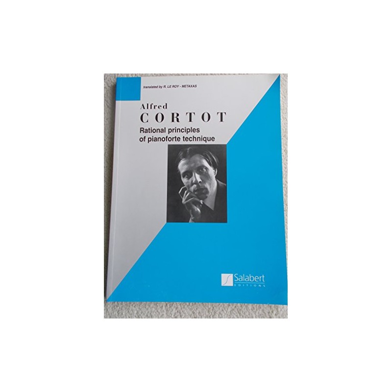 Rational Principles of Piano Technique: Piano Technique