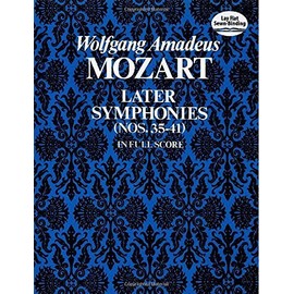 Later Symphonies (Nos. 35-41) in Full Score by Mozart, Wolfgang Amadeus, Music Scores (1974) Paperback