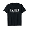 Event Photographer T-Shirt