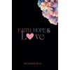 Faith, Hope & Love Prayer Journal