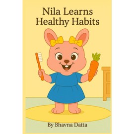 Nila Learns Healthy Habits