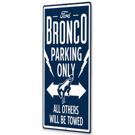 Ford Bronco Parking Only Metal Sign -Reserved Off-Road Bronco Wall Decor for Garage or Man Cave