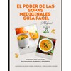  Guía fácil de las sopas ricas y medicinales: Son