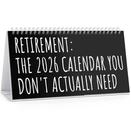 Funny Calendar Gifts 2026,Gag Retirement Gifts for Women Men,Novelty Retirement Party Desk Decorations,Retire Coworker Leaving Going Away Farewell Gift Ideas for Boss,Teacher,Woman,Friends,Coworkers