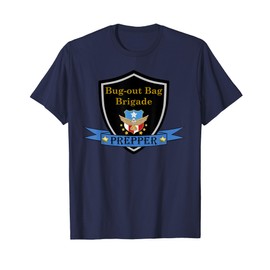 Prepper Bug-Out Bag Brigade T-Shirt