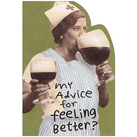 RECYCLED Paper Greetings Nurse with Two Large Wine Glasses Die Cut Humorous/Funny Get Well Card