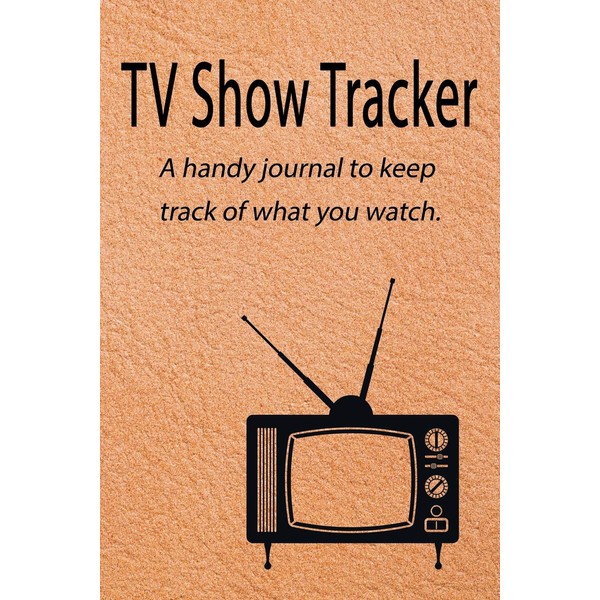 TV Show Tracker: A handy journal to keep track of