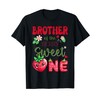 Brother of The Berry First Birthday Girl Sweet One T-Shirt