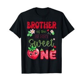 Brother of The Berry First Birthday Girl Sweet One T-Shirt