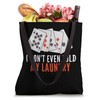 I Don't Even Fold My Laundry Poker Card Player Tote