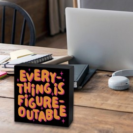 Inspirational Office Decor Wooden Box Sign Coworker Gifts For Women Men Boss Desk Decor Motivational Gifts Work Cubicle Accessories 4.9X4.9 Inch Wood Plaque With Everything Is Figureoutable