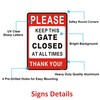 2 x Please Keep this Gate Closed at All Times