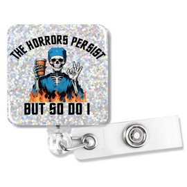 PUVOXHO The Horrors Persist But So Do I Funny Skeleton Glitter Badge Reel, Retractable Badge Holder with Alligator Clip for Doctor Nurse ER RN MD ICU MRI Medical Assistant Social Worker