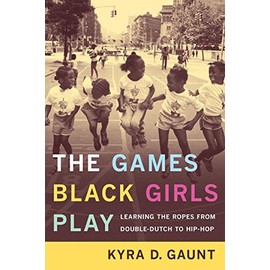 The Games Black Girls Play