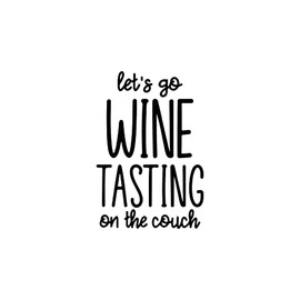 Aurabeam Vinyl Wall Art Decal - Let's Go Wine Tasting On The Couch - 17" x 25" - Trendy Sarcastic Funny Adult Joke Quote Sticker for Home Bar Kitchen Wine Cellar Restaurant Liquor Storefront Decor
