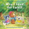 Why I Love the Forest: A celebration of the forest