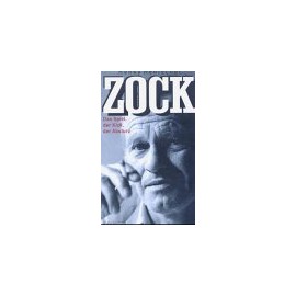 Zock: Das Spiel, der Kick, der Absturz (Edition Rauschkunde)