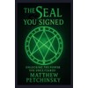 The Seal You Signed: Unlocking the Power You Once Feared