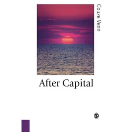 After Capital (Published in association with Theory, Culture & Society)