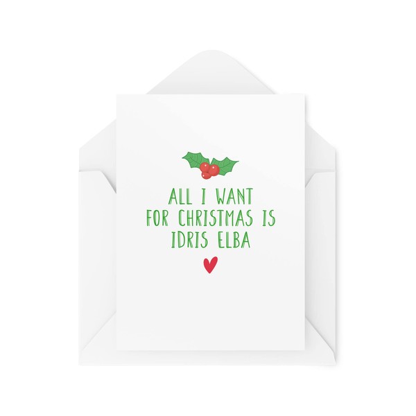 Funny Christmas Cards | All I Want For Xmas Is Idris Elba Card | For Her Bestie Luther Daughter Sister Lyrics Mariah Carey Banter| CBH703